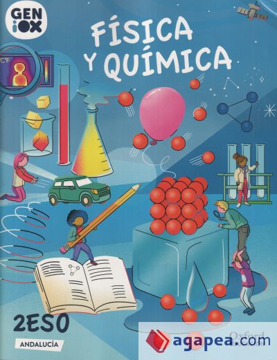Física y Química 2.º ESO. GENiOX Libro del alumno (Andalucía)