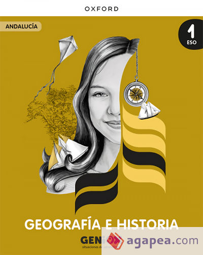 Geografía e Historia 1º ESO. Libro del estudiante. GENiOX Situaciones de aprendizaje (Andalucía)