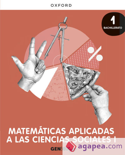 Matemáticas Aplicadas CC. Sociales I 1º Bachillerato. Libro del estudiante. GENiOX PRO