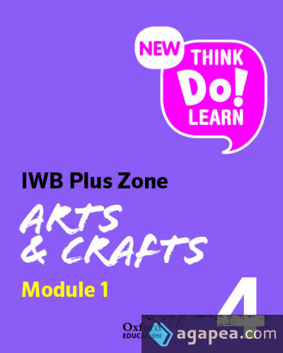 New Think Do Learn Arts & Crafts 4 Module 1. Class Book