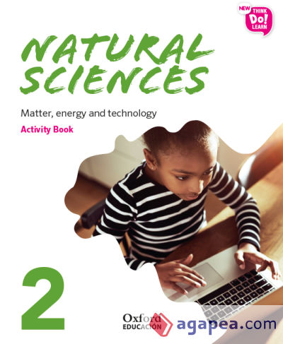 New Think Do Learn Natural Sciences 2. Activity Book. Matter, energy and technology (National Edition)
