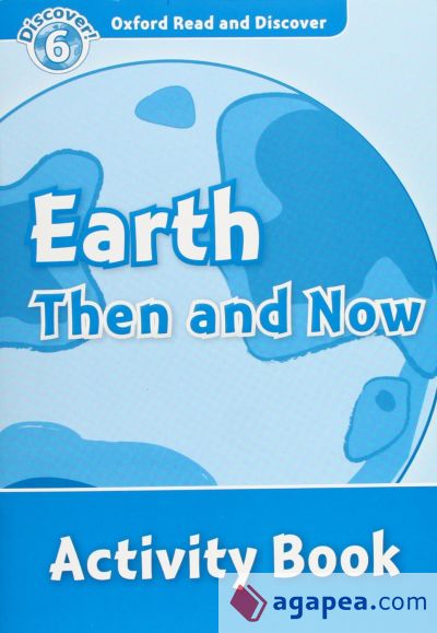 Ord 6 earth then and now ab