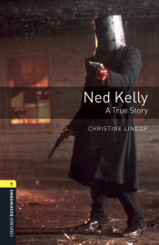 Portada de Oxford Bookworms 1. Ned Kelly. A True Story. MP3 Pack