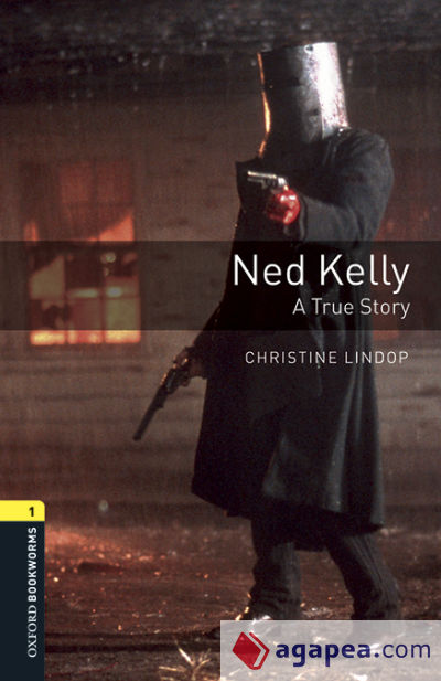 Oxford Bookworms 1. Ned Kelly. A True Story. MP3 Pack