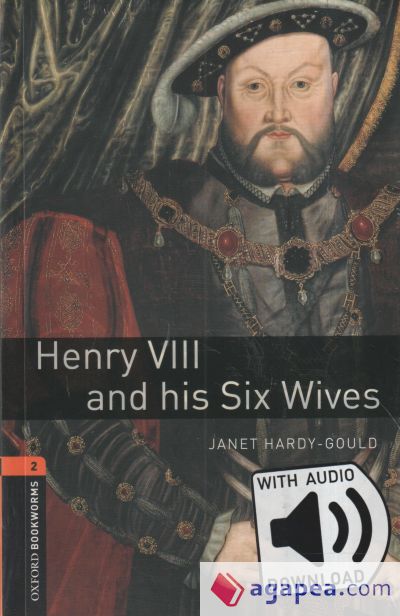 Oxford Bookworms 2. Henry VIII & His Six Wives MP3 Pack