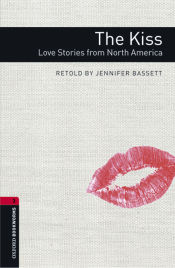 Portada de Oxford Bookworms 3. The Kiss. Love Stories from North America MP3 Pack