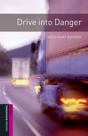 Portada de Oxford Bookworms Starter. Drive into Danger MP3 Pack