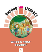 Portada de Oxford CLIL Literacy Music Primary 1. What's the sound?