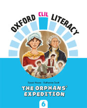 Portada de Oxford CLIL Literacy Social Primary 6. The orphans' expedition