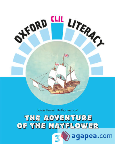 Oxford CLIL Literacy - The adventure of the Mayflower