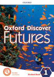 Portada de Oxford Discover Futures 1. Student's Book