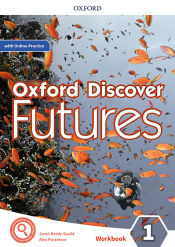 Portada de Oxford Discover Futures 1. Workbook + Online Practice