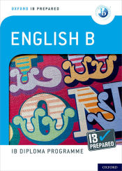 Portada de Oxford IB Diploma Programme: IB Prepared: English B