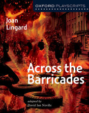 Portada de Oxford Playscripts: Across the Barricades