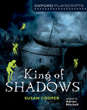 Portada de Oxford Playscripts: King of Shadows