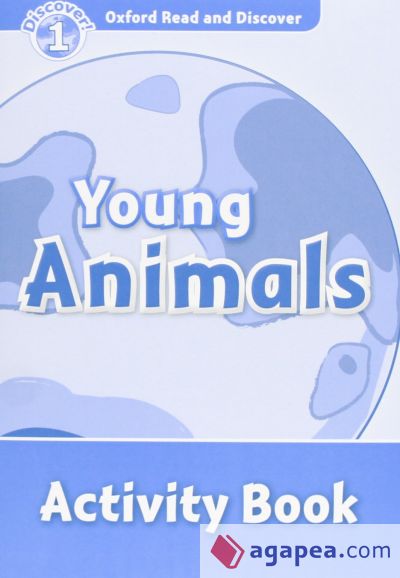 Oxford Read & Discover1 Young Animals Ab