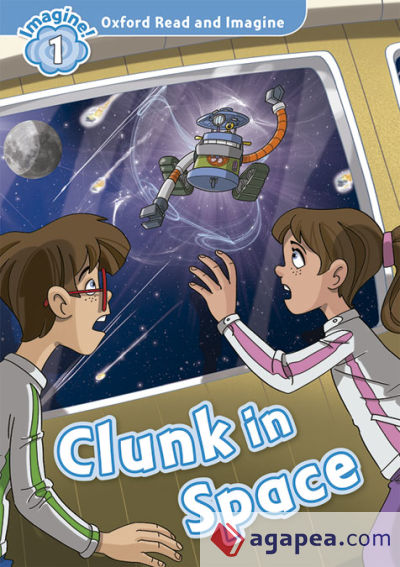 Oxford Read & Imagine 1 Clunk In Space Pack