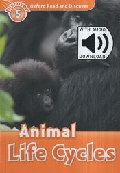 Portada de Oxford Read and Discover 5. Animal Life Cycles MP3 Pack