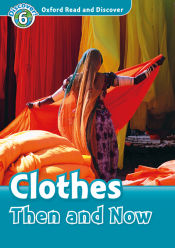 Portada de Oxford Read and Discover 6. Clothes Then and Now MP3 Pack