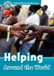 Portada de Oxford Read and Discover 6. Helping Around the World MP3 Pack