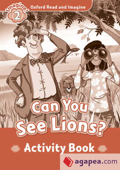 Oxford Read and Imagine 2. Can You See Lions Activity Book