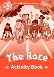 Portada de Oxford Read and Imagine 2. The Race Activity Book