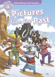 Portada de Oxford Read and Imagine 4 Picture Form the Past Pack