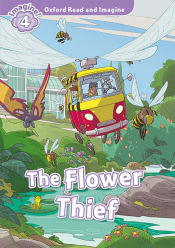 Portada de Oxford Read and Imagine 4. The Flower Thief MP3 Pack