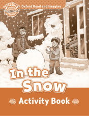 Portada de Oxford Read and Imagine Beginner. in The Snow Activity Book