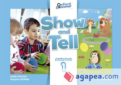 Oxford Show and Tell 1. Activity Book