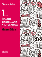 Portada de Proyecto Esenciales Oxford. Cuaderno de Gramática 1º ESO. Lengua castellana