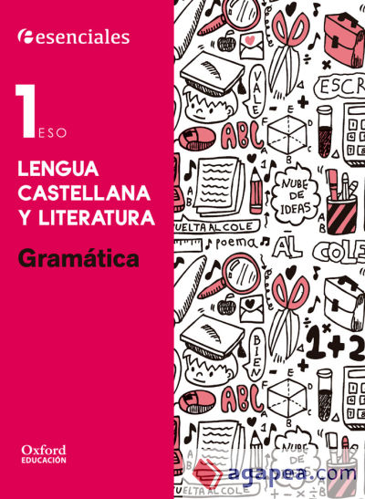 Proyecto Esenciales Oxford. Cuaderno de Gramática 1º ESO. Lengua castellana