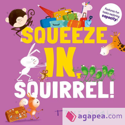 Squeeze In, Squirrel