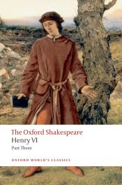 Portada de The Oxford Shakespeare: Henry VI Part Three