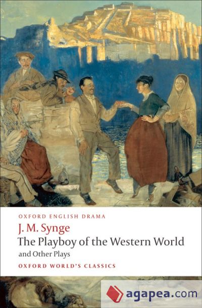 The Playboy of The Western World and Other Plays