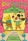 Cat And Dumpling: The Talent Show: Volume 2