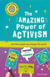 The Amazing Power Of Activism: ... And How People Can Change The World