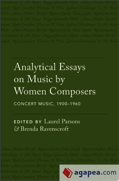 Analytical Essays on Music by Women Composers: Concert Music, 1900ds1960