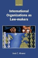 Portada de International Organizations as Law-Makers