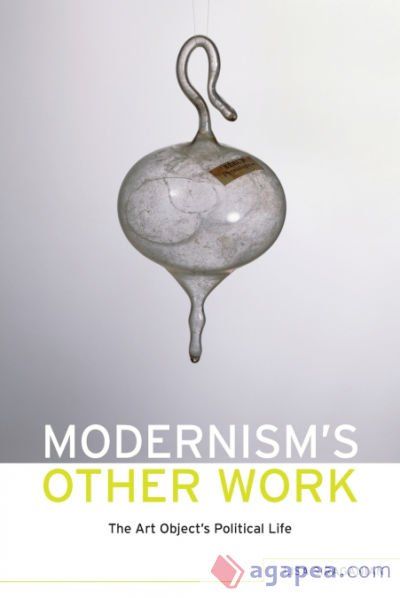 Modernismâs Other Work Modernismâs Other Work