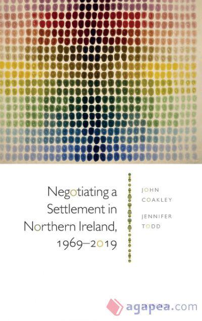 Negotiating a Settlement in Northern Ireland Negotiating a Settlement in Northern Ireland