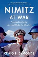 Portada de Nimitz at War: Command Leadership from Pearl Harbor to Tokyo Bay