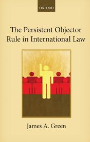 Portada de Persistent Objector Rule in International Law