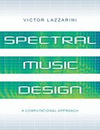 Portada de Spectral Music Design: A Computational Approach