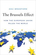 Portada de The Brussels Effect: How the European Union Rules the World