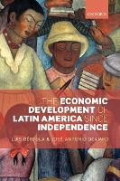 Portada de The Economic Development of Latin America Since Independence