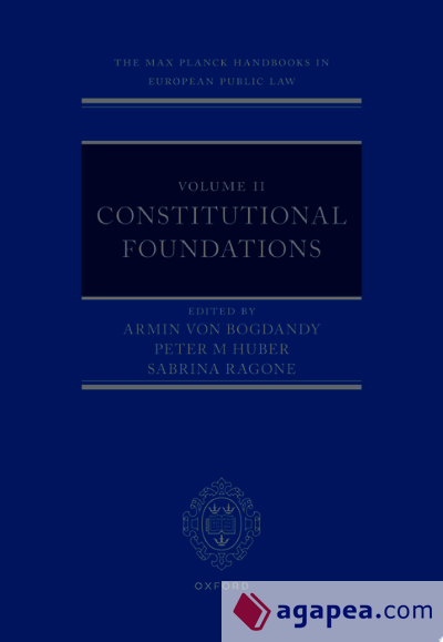 The Max Planck Handbooks in European Public Law: Volume II: Constitutional Foundations