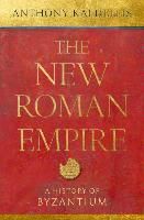 Portada de The New Roman Empire: A History of Byzantium