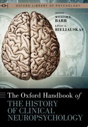 Portada de The Oxford Handbook of the History of Clinical Neuropsychology