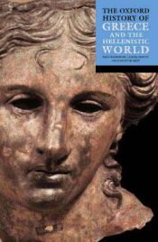 Portada de The Oxford History of Greece and the Hellenistic World